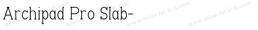 Archipad Pro Slab字体转换